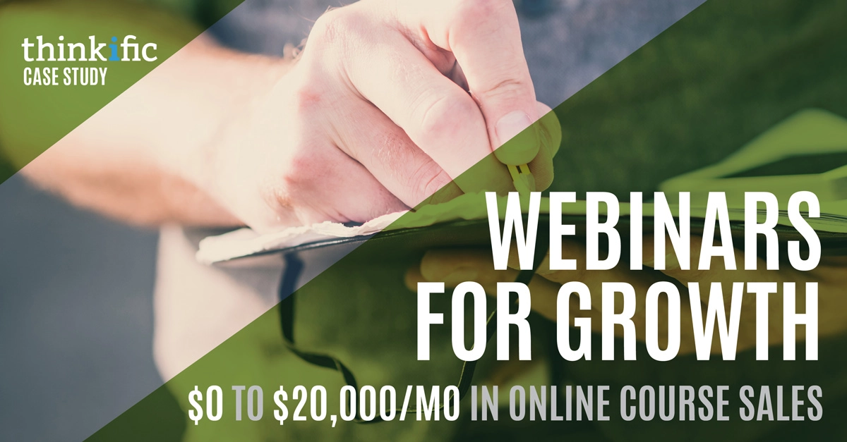 From $0 to $20,000/Month In Online Course Sales Using Webinars (Case Study)