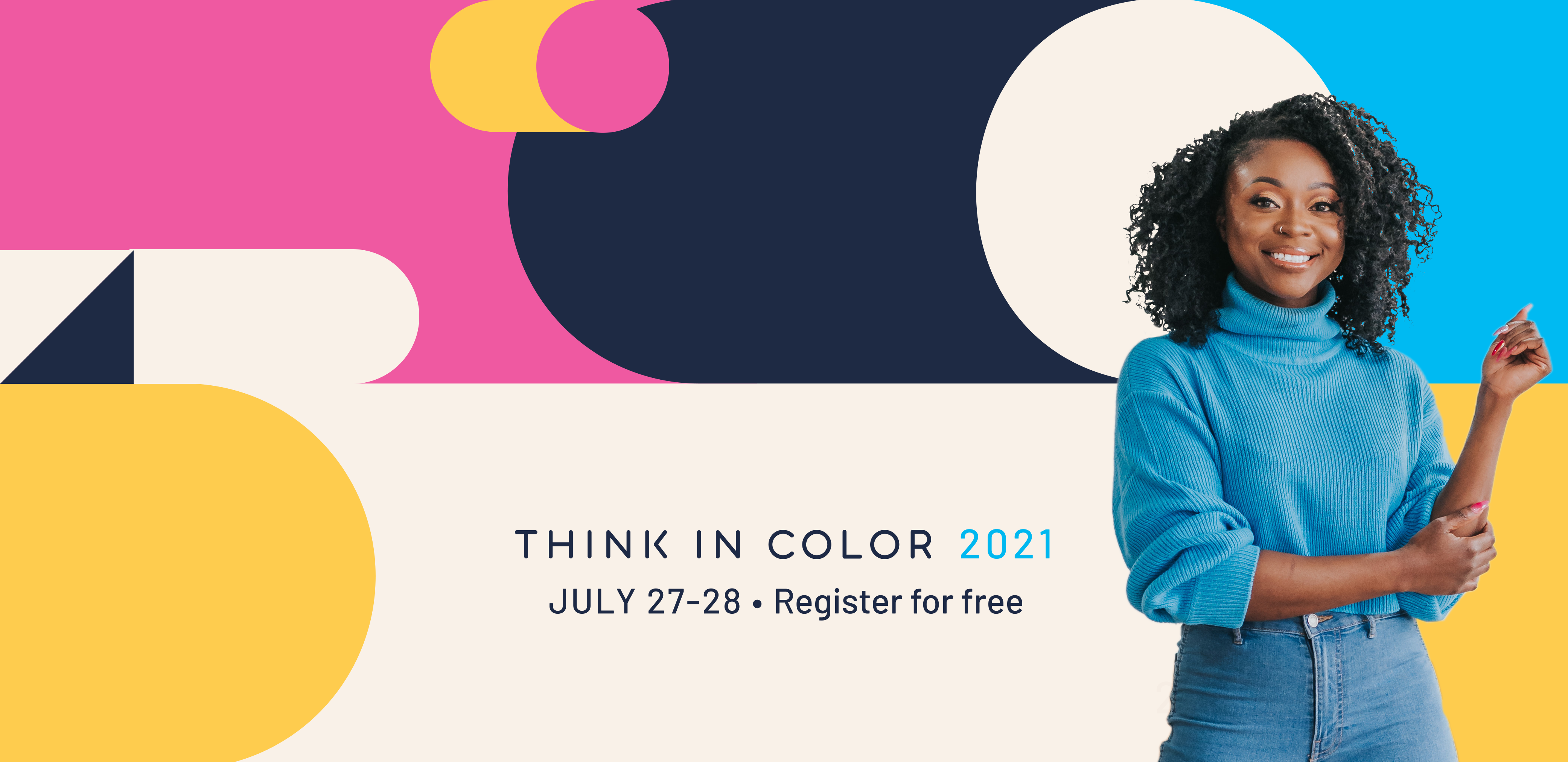 Think In Color 2021: July 27th and 28th