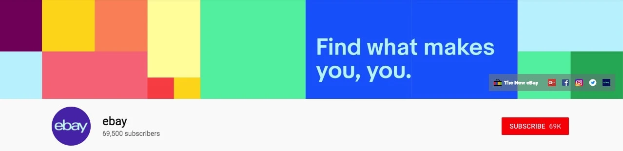 Ebay's YouTube Banner has a tagline, "Find what makes you, you."