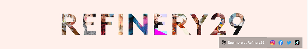 Refinery 29's YouTube Banner Example has text with images of people behind them.