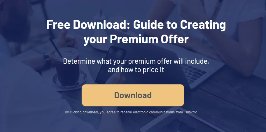 Guide to creating your premium content offer