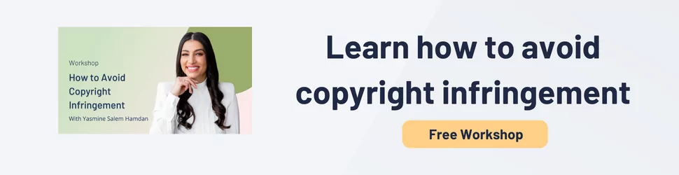 Free Workshop: How to Avoid Copyright Infringement: Download Now