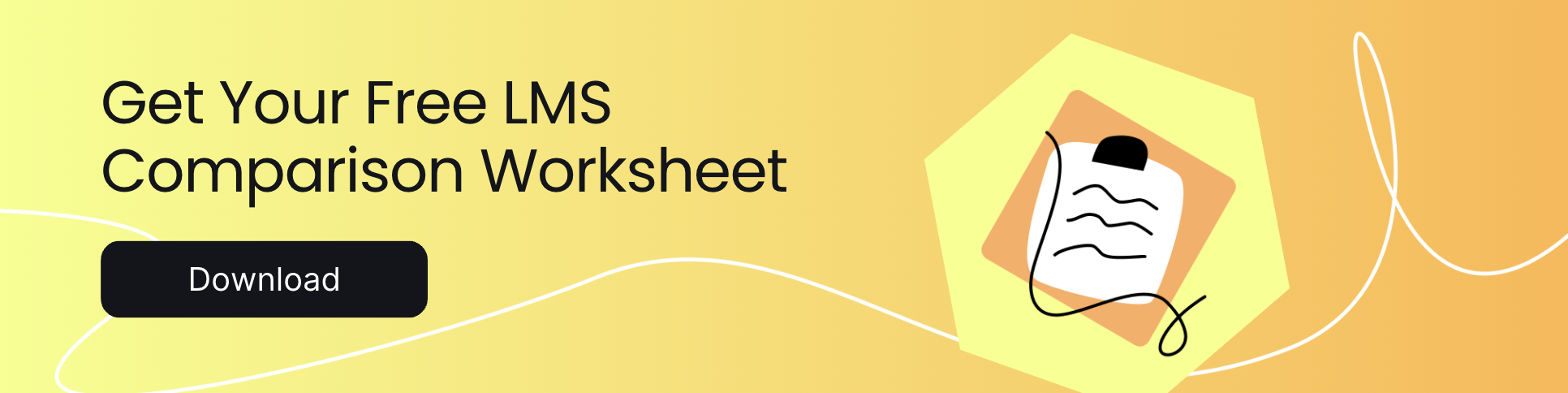 Get the free LMS Comparison Worksheet: Download Now