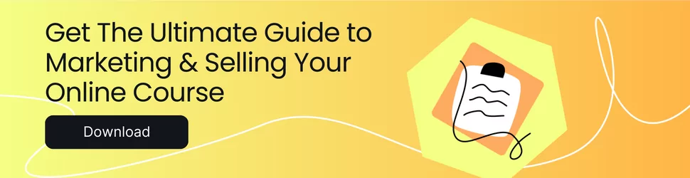 How to Sell Online Courses: The Ultimate Guide for 2023