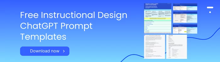 Free Download: ChatGPT Prompt Templates for Instructional Design: Download Now