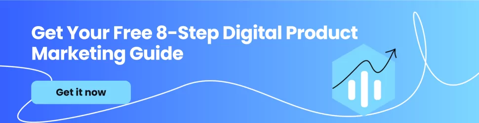 Free 8-Step Guide to Marketing Your Digital Products: Download Now