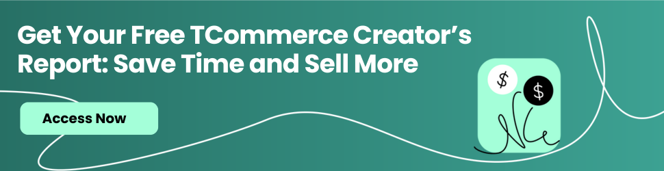 TCommerce Creator's Report: Save Time and Sell More: Download Now