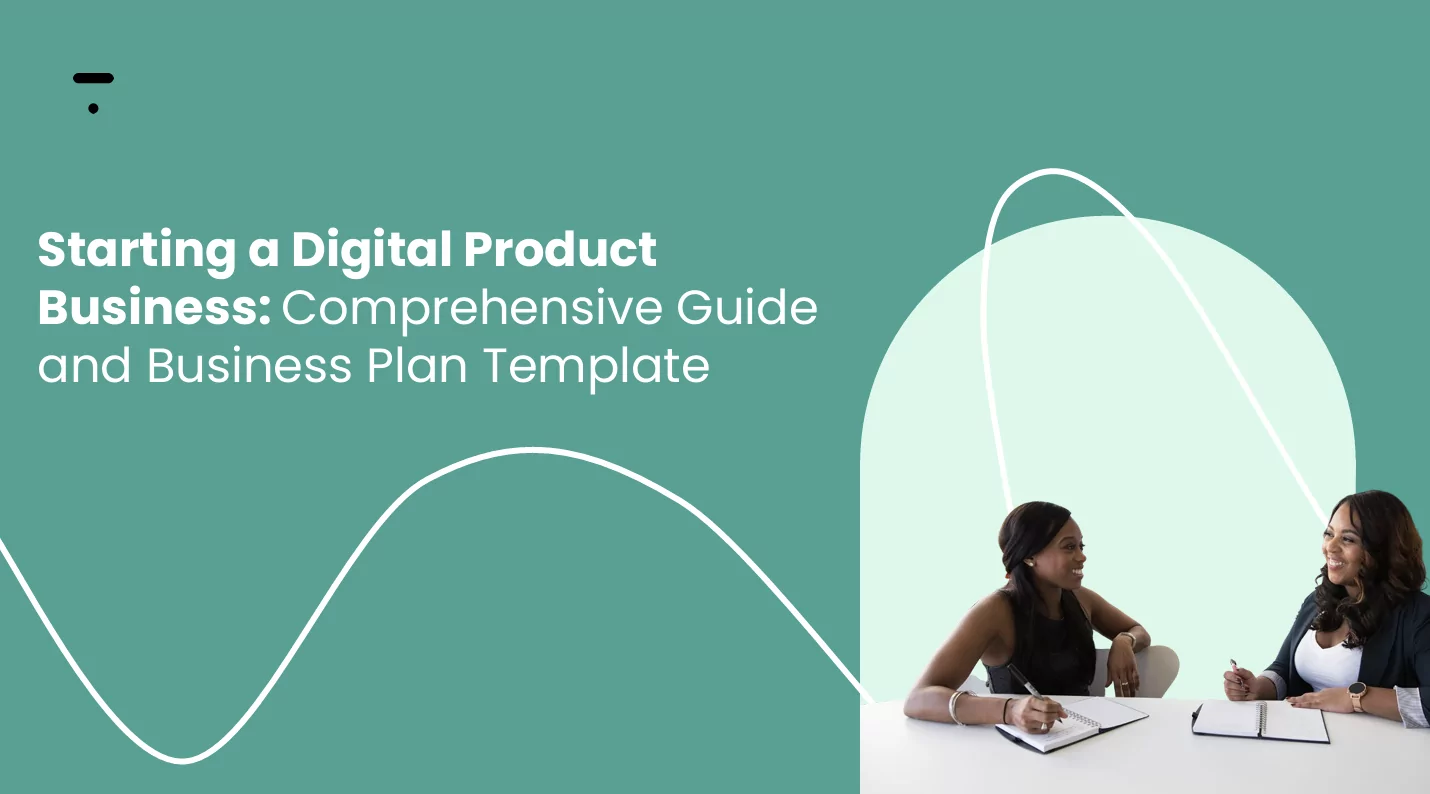 Digital Product Business Plan Guide and Template