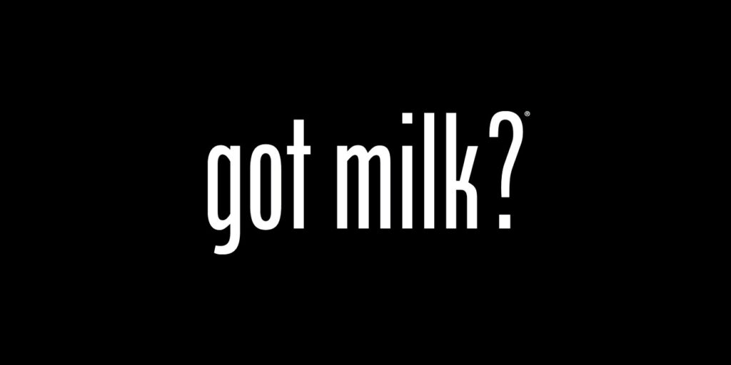 Got Milk Tagline